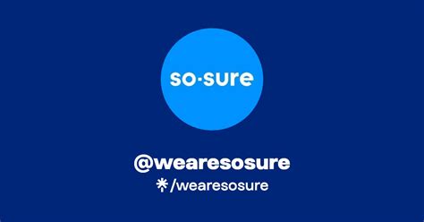 Wearesosure .